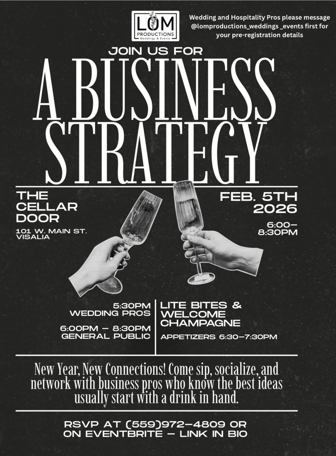 A Business Strategy by LOM Productions. New year, new connections! Come sip, socialize, and network with business pros who know the best ideas usually start with a drink in hand.