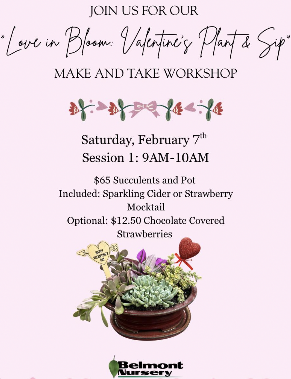 Love in Bloom: Valentine's Plant & Sip on February 7th, 2026 from 9 AM to 10 AM.